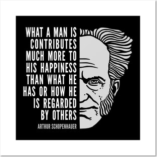 Arthur Schopenhauer Inspirational Quote: What A Man Is Posters and Art